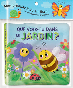 Que vois-tu dans le jardin ? - Mon premier livre en tissu avec une couverture bruissante