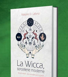 La Wicca, sorcellerie moderne