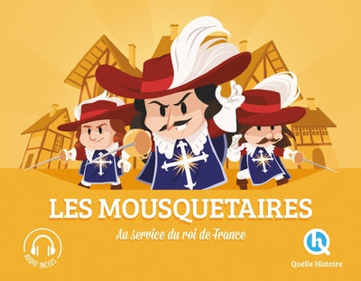 Les mousquetaires: Au service du roi de France
