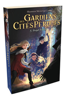 Gardiens des cités perdues - tome 5 Projet Polaris