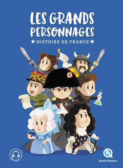 Les grands personnages de l'histoire de France