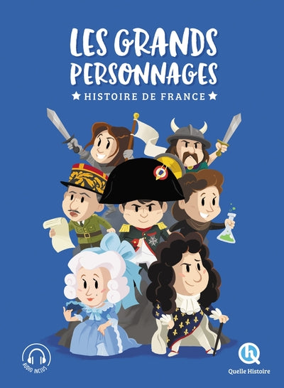 Les grands personnages de l'histoire de France