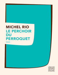 Le Perchoir du perroquet