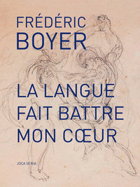 La langue fait battre mon cœur