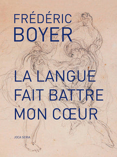 La langue fait battre mon cœur