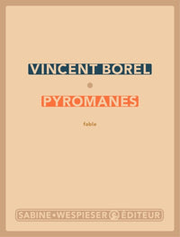 Pyromanes