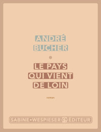 Le pays qui vient de loin