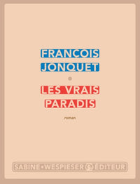 Les vrais paradis