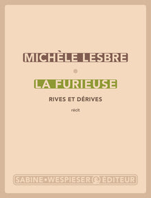 La furieuse: Rives et dérives