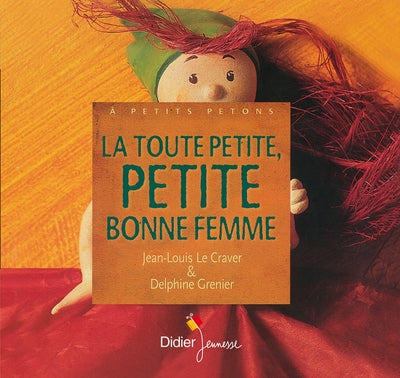 La toute petite petite bonne femme - relook
