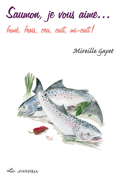 Saumon, je vous aime...