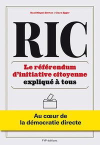 RIC Le Référendum d'initiative citoyenne expliqué à tous