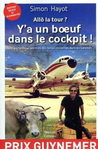 Allo la tour y'a un boeuf dans le cockpit