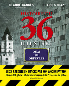 Histoire du 36 illustrée - Nouvelle édition revue et augmentée