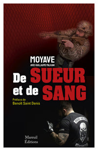 De sueur et de sang - L'odyssée d'un guerrier