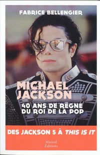 Mickael Jackson - 40 ans de règne du roi de la pop