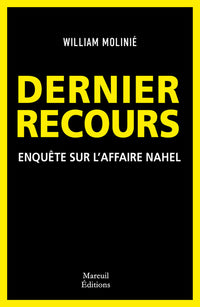 Dernier Recours - Enquête sur l'affaire Nahel