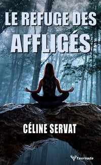 Le Refuge des affligés
