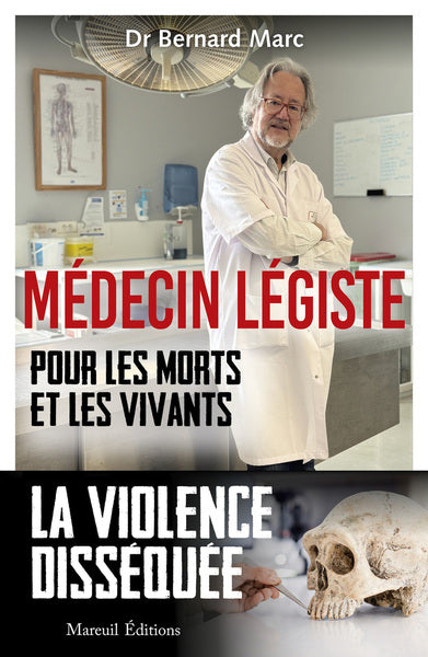 Médecin légiste - Pour les morts et les vivants