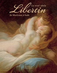 Le XVIIIe siècle libertin