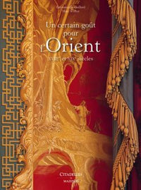 Un certain goût pour l'Orient