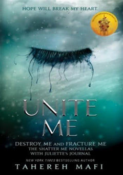 Unite me - Destroy me et Fracture Me