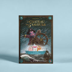 Le Château des 5 saveurs - Tome 02 Le salé, le goût du risque