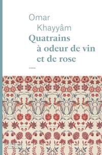 Quatrains à odeur de vin et de rose