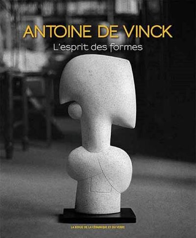 Antoine de Vinck: L'esprit des formes