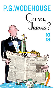 Ca va, Jeeves ?