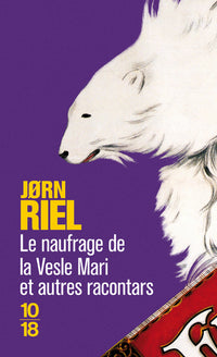 Le naufrage et autres racontars