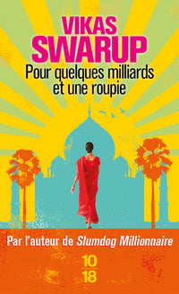 Pour quelques milliards et une roupie