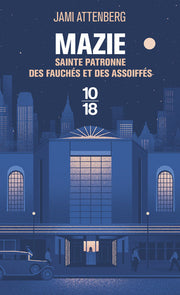 Mazie, sainte patronne des fauchés et des assoiffés