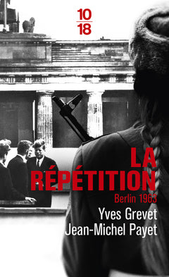 La Répétition - Berlin 1963