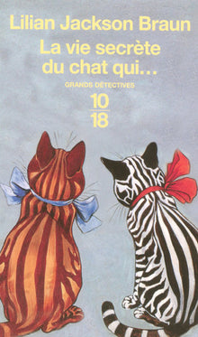 Vie secrète du chat qui...