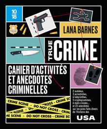 True crime - Cahier d'activités et anecdotes criminelles
