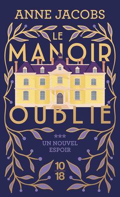 Le manoir oublié Tome 3 - Un nouvel espoir