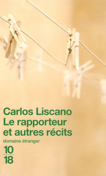 Le rapporteur et autres récits