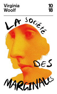 La société des marginales - Extraits d'une chambre à soi et de trois guinées