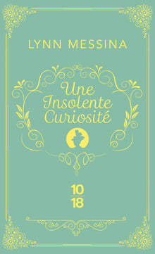 Une insolente curiosité - Une enquête de Beatrice Hyde-Clare
