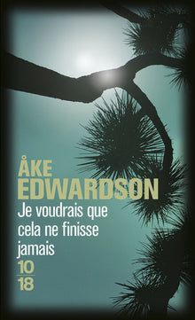 Je voudrais que cela ne finisse jamais