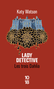 Les trois Dahlia - Tome 02 Lady Detective