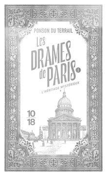 Les drames de Paris - L'héritage mystérieux