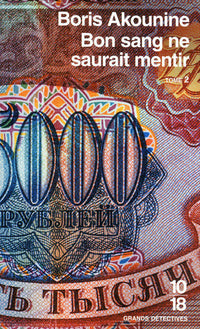 Bon sang ne saurait mentir - tome 2