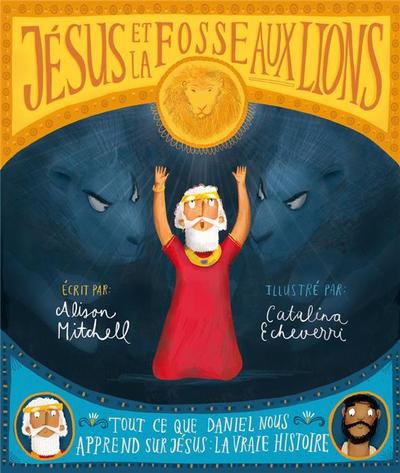 Jésus et la fosse aux lions
