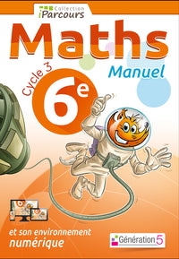 Manuel iParcours maths cycle 3 vol. 6e (2016)