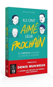 Ils ont aimé leur prochain