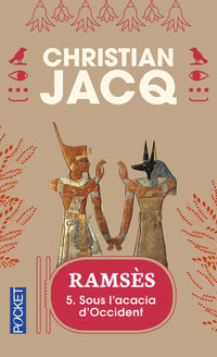 Ramsès - tome 5 : Sous l'acacia d'occident