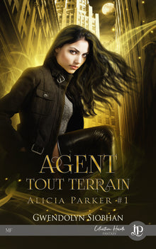 Agent tout terrain: Alicia Parker