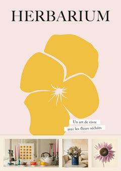 Herbarium. Un art de vivre avec les fleurs séchées